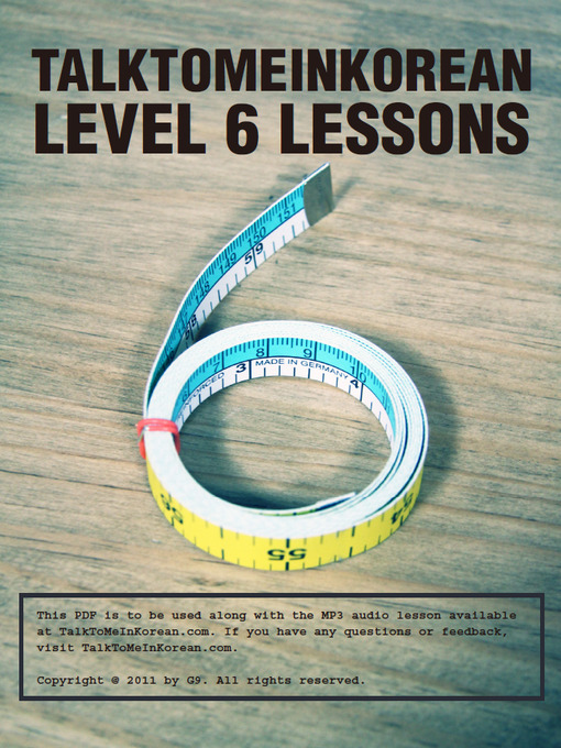 Title details for TalkToMeInKorean Level 6 lessons  by TalkToMeInKorean - Available